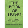 The Book of Leaves: Leap of a Tittle-Tattle