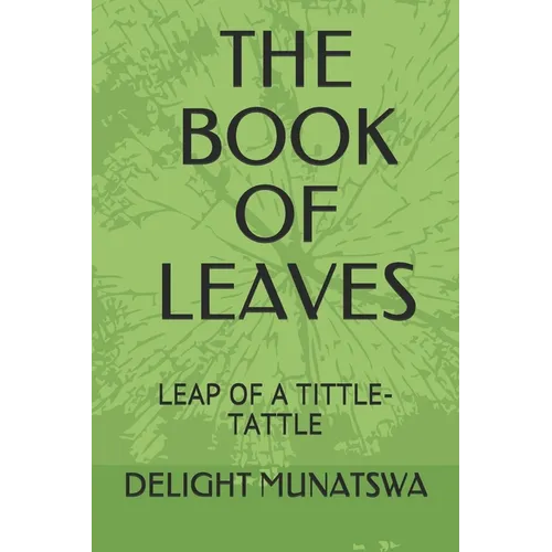 The Book of Leaves: Leap of a Tittle-Tattle