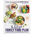 The Feel-Good Family Food Plan: Everything You Need to Feed Your Family Well, Every Day