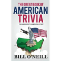 The Great Book of American Trivia: Fun Random Facts & American History