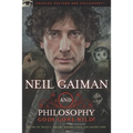 Neil Gaiman and Philosophy: Gods Gone Wild!