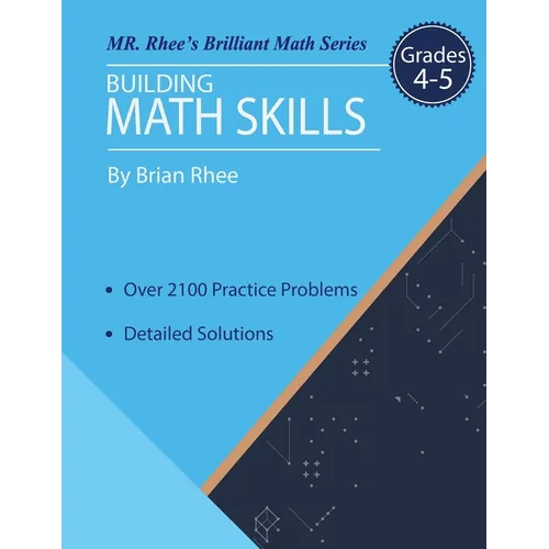 Building Math Skills Grades 4-5: Building Essential Math Skills Grades 4-5