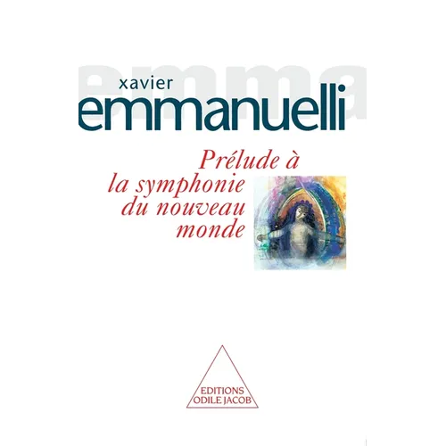 Prélude à la symphonie du nouveau monde