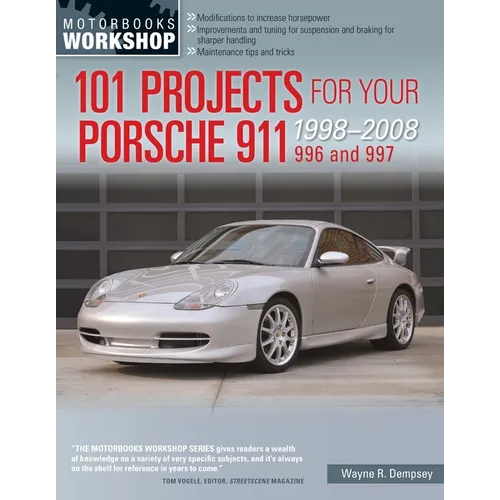101 Projects for Your Porsche 911, 996 and 997 1998-2008