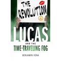 Lucas and The Time-Traveling Fog The Revolution E5