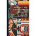 Indian Place Names of New England
