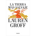 La Tierra Más Salvaje / The Vaster Wilds