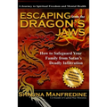 Escaping from the Dragon's Jaws: How to Safeguard Your Family from Satan's Deadly Infiltration