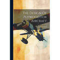 The Design Of Plywood For Aircraft