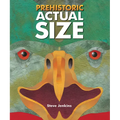 Prehistoric Actual Size