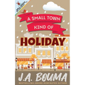 A Small Town Kind of Holiday