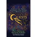 Quests: Searching for Heroes, Scoundrels, Star-Gazers, and a Mermaid Queen