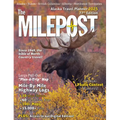 The Milepost 2025: Alaska Travel Planner