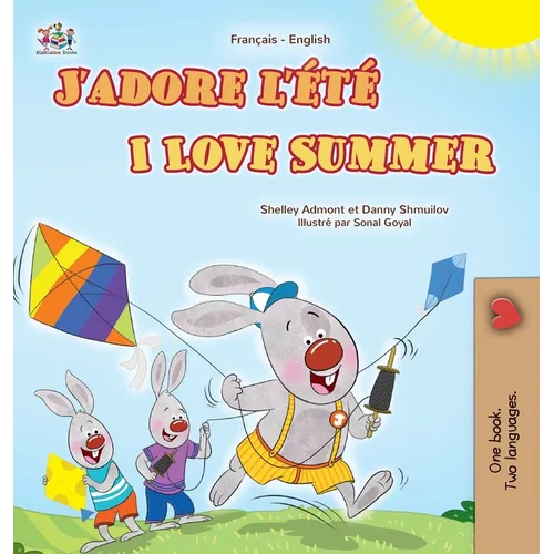 I Love Summer (French English Bilingual Children's Book)