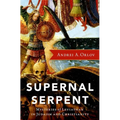 Supernal Serpent: Mysteries of Leviathan in Judaism and Christianity