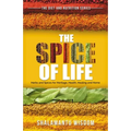 The Spice of Life: Herbs and Spices for Heritage, Health, Healing and Home
