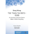 Tse Tsan Tai (1872-1938): An Australian-Cantonese Opinion Maker in British Hong Kong