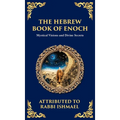 The Hebrew Book of Enoch (Enoch III): Mystical Visions and Divine Secrets (Deluxe Hardbound Edition)