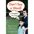 Don't Say a Word: A Daughter's Two Cents