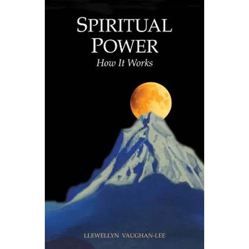 Spiritual Power: How It Works