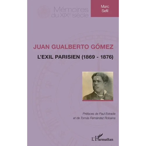 Juan Gualberto Gómez: L'exil parisien (1869-1876)