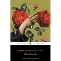 El Libro de la Vida / The Life of Saint Teresa of Avila by Herself