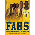 The Fab 5: The Scrapbook of a Revolution