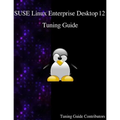 SUSE Linux Enterprise Desktop 12 - Tuning Guide