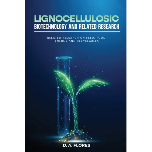 Lignocellulosic Biotechnology and Related Research