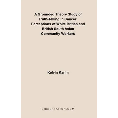 A Grounded Theory Study of Truth-Telling in Cancer: Perceptions of White British and British South Asian Community