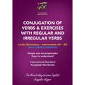 Conjugation of Verbs & Exercises with Regular and Irregular Verbs