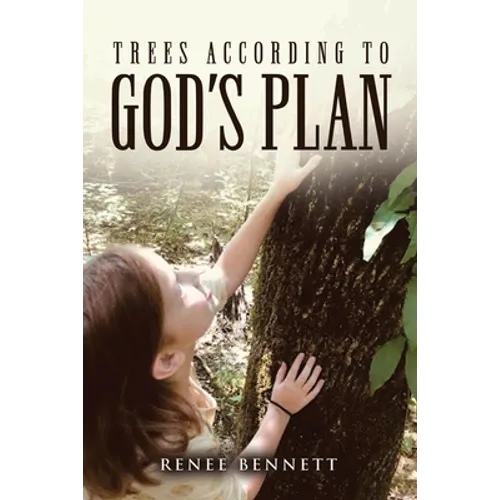 Trees According to God's Plan