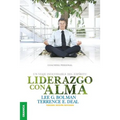 Liderazgo Con Alma: Un viaje inolvidable del espíritu - Tercera Edición Revisada