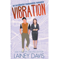 Vibration: An Accidental Roommates Romance