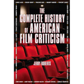The Complete History of American Film Criticism
