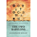 The 2 Babylons Alexander Hislop
