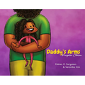 Daddy's Arms: Daughter Edition