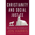 Christianity and Social Justice: Religions in Conflict