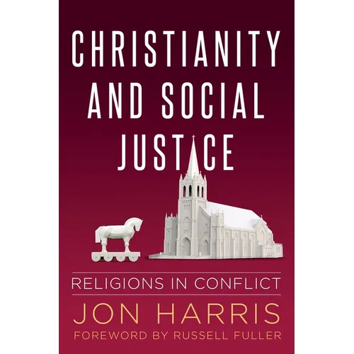 Christianity and Social Justice: Religions in Conflict
