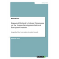 Impact of Hofstede's Cultural Dimensions on the Human Development Index of European Countries: Longitudinal Time Series Analysis. Secondary Research