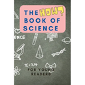 The HOW Book of Science: For Young Readers Aged 6-10 to discover HOW Science works in daily life