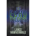 The Echo Holders