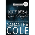 Forty Days & One Knight