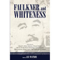 Faulkner and Whiteness
