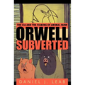 Orwell Subverted: The CIA and the Filming of Animal Farm