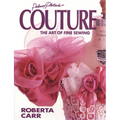 Couture: The Art of Fine Sewing