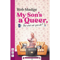 My Son's a Queer (But What Can You Do?)
