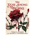 The Rose Among Thorns