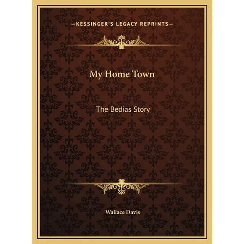 My Home Town: The Bedias Story