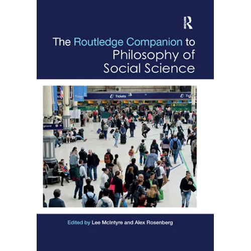 The Routledge Companion to Philosophy of Social Science